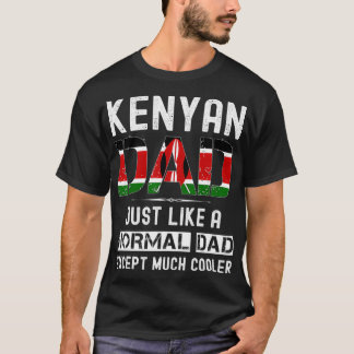 T-shirt Kenyan papa fathers day Kenya funny birthday 