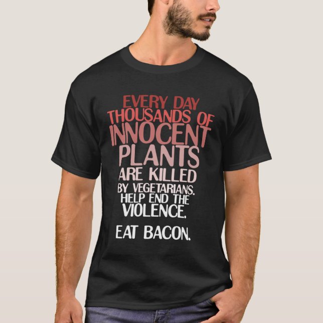 T-shirt Keto Carnivore Joke Eat Bacon Save Innocent Plants (Devant)