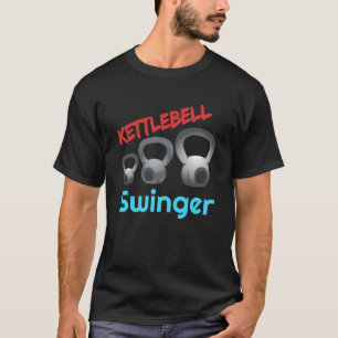 T-shirt Kettlebell Swinger entraînement gym WOD