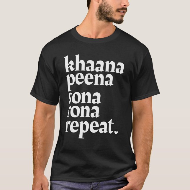 T-shirt Khaana Peena Sona Rona Répéter Musulman islamique  (Devant)