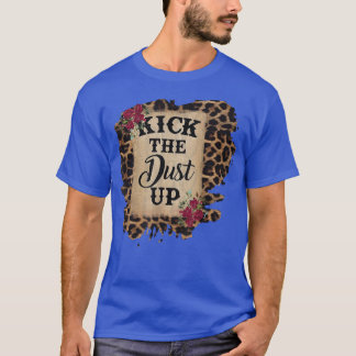 T-shirt Kick the Dust Up 