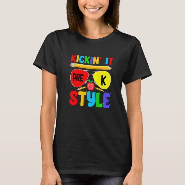 T-shirt Kickin it Pre K Style Back to School Teacher Kids  (Devant)