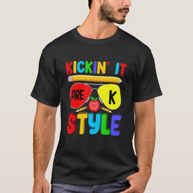 T-shirt Kickin it Pre K Style Back to School Teacher Kids (Devant)