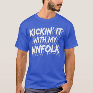 T-shirt Kickin It with My Kinfolk Funny Quote Proud Family