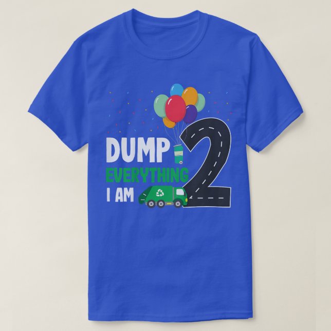 T-shirt Kids Dump Everything Im 2 - Boy 2nd Birthday Trash (Design devant)