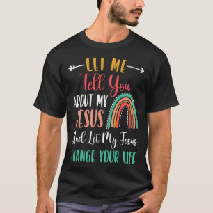 T-shirt Kids Let Me Tell You About My Jesus Rainbow Chris
