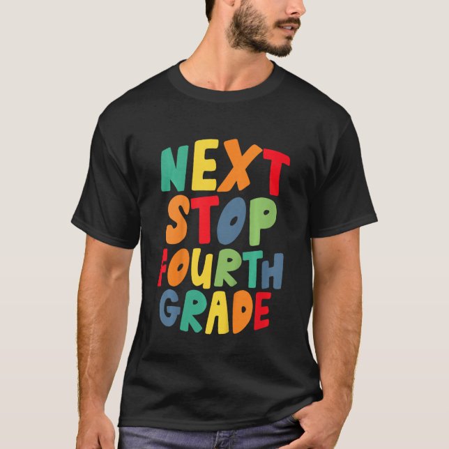 T-shirt Kids Next Stop Fourth 4th Grade Cool Rainbow Back  (Devant)