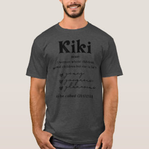 T-shirt Kiki est trop jeune et glamour pour être appelée g