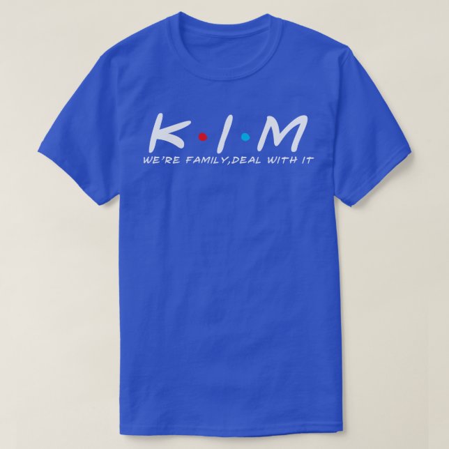 T-shirt Kim Famille Kim Nom Kim Nom de famille Kim Nom 1 (Design devant)