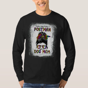 T-shirt Kinda Occupé Etre Un Postman Et Un Chien Maman Mèr