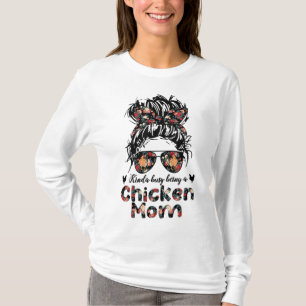 T-shirt Kinda Occupé Être Un Poule Maman Messy Bun Floral