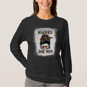 T-shirt Kinda Occupé Etre Une Infirmière Et Un Chien Mère