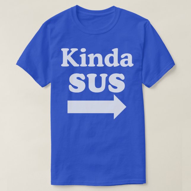 T-shirt Kinda SUS (Design devant)