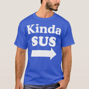 T-shirt Kinda SUS