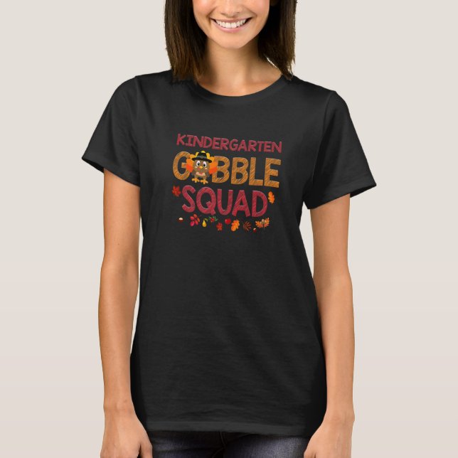 T-shirt Kindergarten Gobble Squad  Turkey Thanksgiving (Devant)