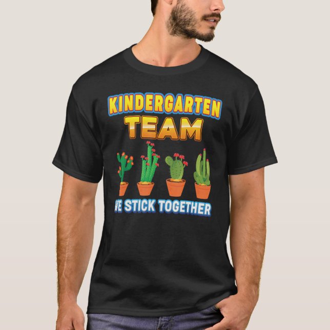 T-shirt Kindergarten Team We Stick Together Back To School (Devant)