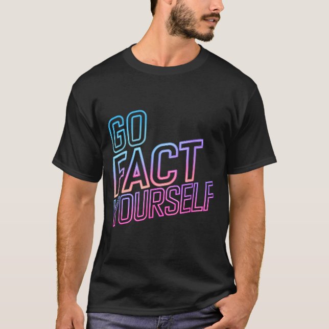 T-shirt Kindly Go Fact Yourself Funny Cyber Vibes Slogan S (Devant)