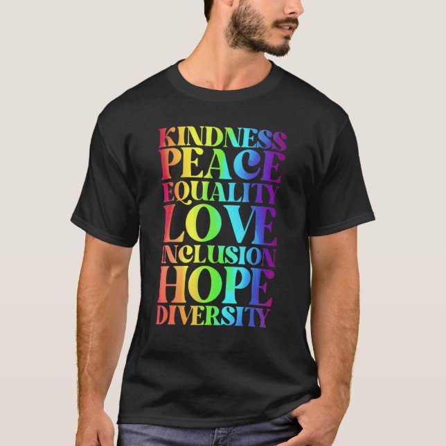 T-shirt Kindness Peace Equality Inclusion Diversity Human  (Devant)