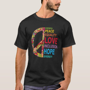 T-shirt Kindness Peace Equality Love Inclusion Hope Divers