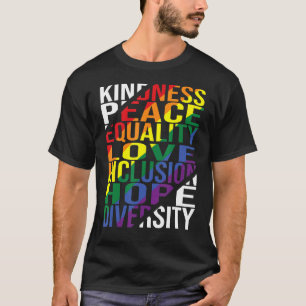 T-shirt Kindness Peace Equality Love Inclusion Hope Divers