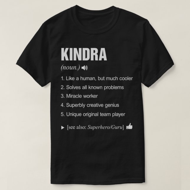 T-shirt Kindra Name Definition Meaning Last Family Funny  (Design devant)