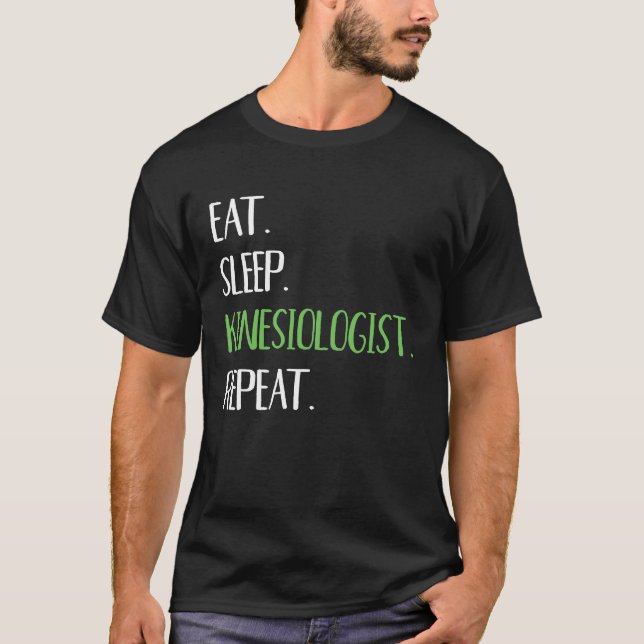 T-shirt Kinesiologiste Manger Sleep Répéter Kinesiologie T (Devant)