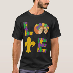 T-shirt King Cake Love Mardi Gras Parade Shenanigans Carni
