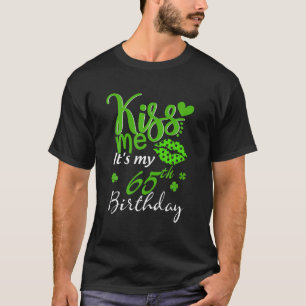T-shirt Kiss Me C'est mon 65e anniversaire Shamrock vert S