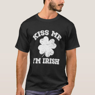 T-shirt Kiss Me I m Irish Funny Shamrock St Patrick Day Co