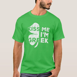 T-shirt Kiss Me I m'm Greek Saint Patrick Day Gift