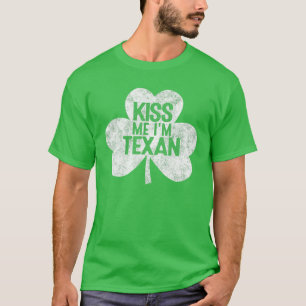 T-shirt Kiss Me I'm A Texan St Patrick's Day Cadeau