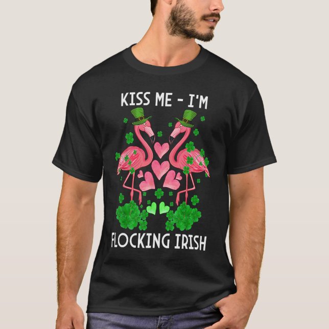 T-shirt Kiss Me I'm Flocking Irish Flamingo St Patrick's D (Devant)