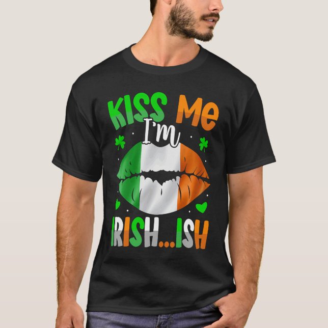 T-shirt Kiss Me Im Irish Ish  St Patrick's Day (Devant)