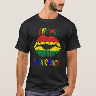 T-shirt Kiss Me Je suis hispanique bolivie drapeau Hispani
