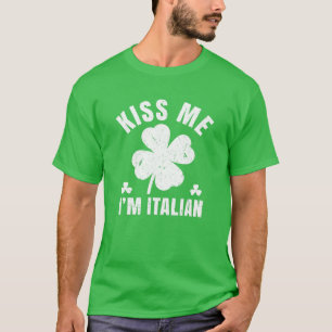 T-shirt Kiss Me Je suis Italien Drôle St Patrick's Day Ca