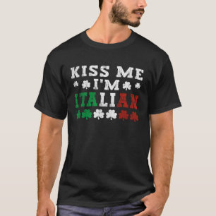 T-shirt Kiss Me Je suis Italien Happy St Patrick's Day Sha