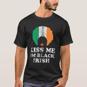 T-shirt Kiss Mee Je suis Blck Irish History Funny St patri