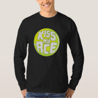 Kiss My Ace I Tennis Sports Tournoi Ball