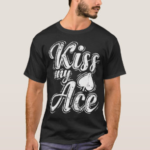 T-shirt Kiss My Ace Poker