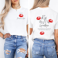 Kiss The Miss Goodbye Maid of Honor