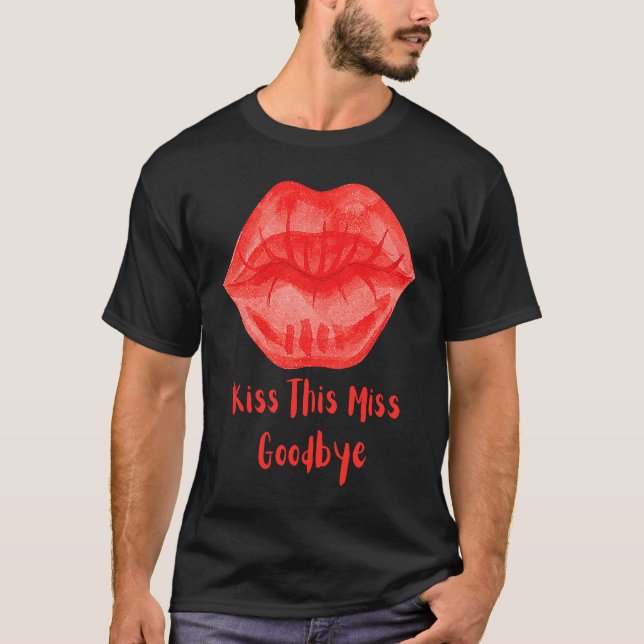 T-shirt Kiss This Miss Goodbye Fun (Devant)