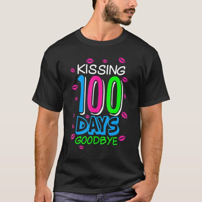 T-shirt Kissing 100 Days Goodbye 100th Day Of School Teach (Devant)