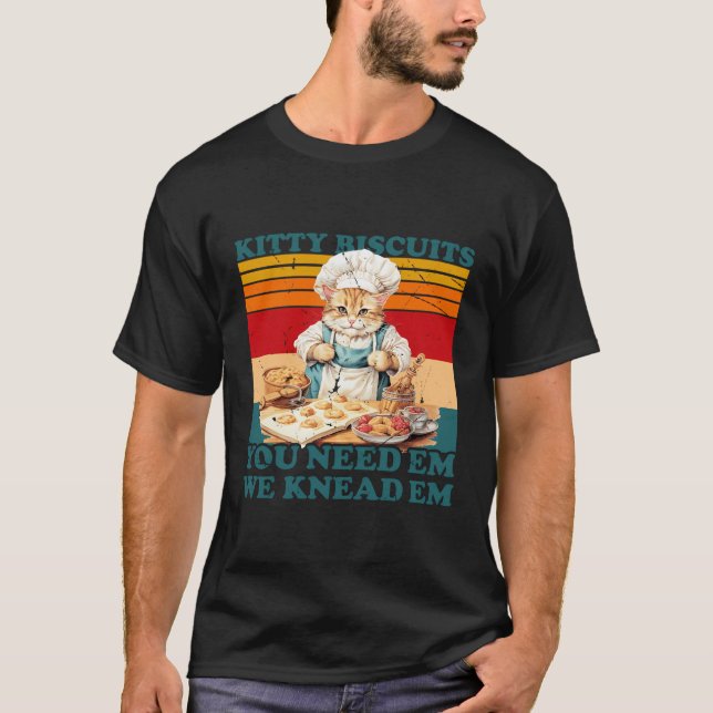 T-shirt Kitty Biscuits Nous Emmenons Em Vous Avez Besoin D (Devant)