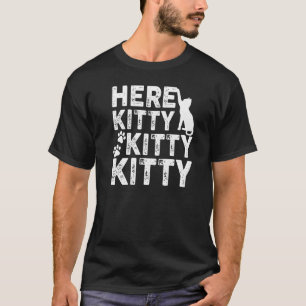 T-shirt Kitty Kitty Kitty Chat