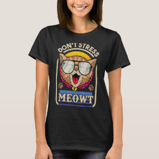 T-shirt Kitty ne stress pas Meowt pour chat
