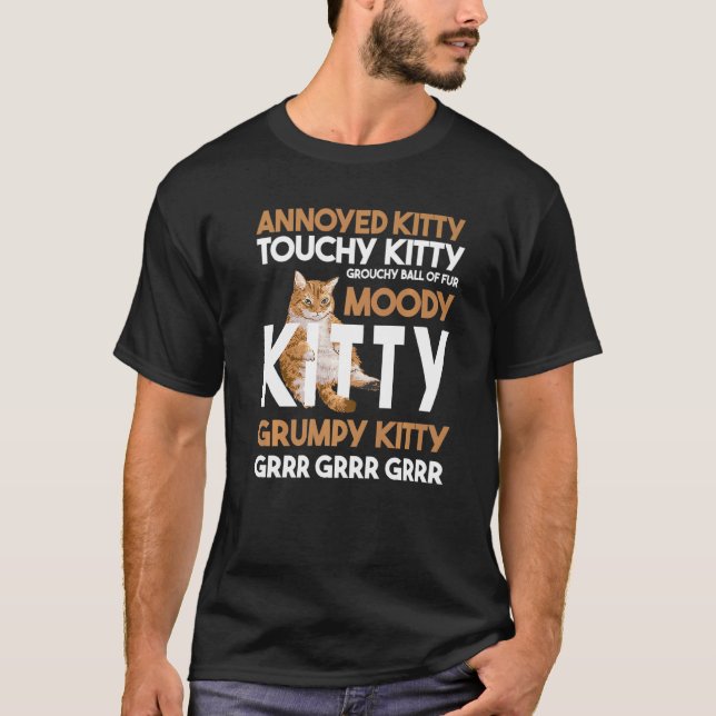 T-shirt Kitty Touchy Kitty ennuyé Grouchy Ball Funny Chat (Devant)