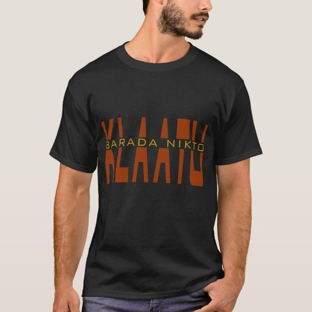 T-shirt Klaatu Barada Nikto (Devant)