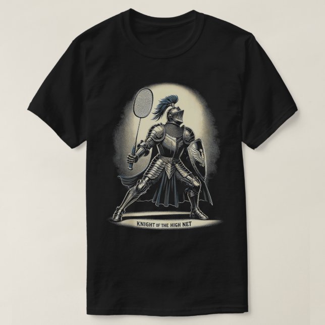 T-shirt Knight Of The High Net Badminton Funny Graphic s 8 (Design devant)