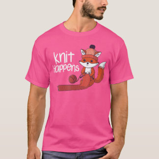 T-shirt Knit Happens Gift For Knitters Knitting Fox Pun