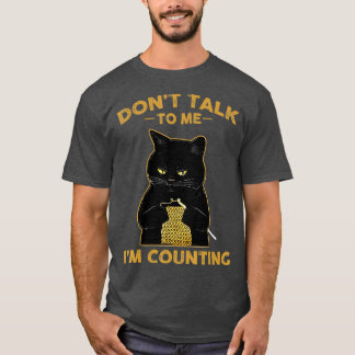 T-shirt Knits De Chat Drôle Ne Me Parle Pas Je Compte